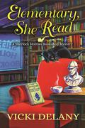 Elementary, She Read (Sherlock Holmes Bookshop Mystery #1) by Vicki Delany