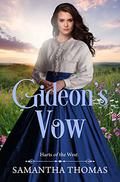 Gideon's Vow (Harts of the West #3) by Samantha Thomas