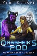 Qhasheik's Pod: An Alien Legacy Novella by Keri Kruspe