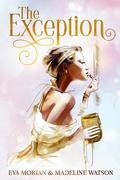 The Exception (Santiago Trilogy #1) by Eva Morian