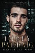 Dirty Padraig by Harley Diamond