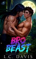 Bro and the Beast 1 by L.C. Davis, Joel Abernathy