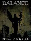 Balance (The Divine #1) by M.R. Forbes