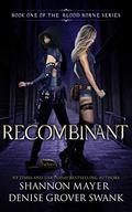 Recombinant by Shannon Mayer, Denise Grover Swank