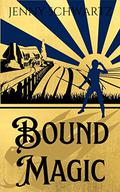 Bound Magic by Jenny Schwartz