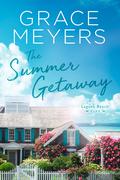 The Summer Getaway (Laguna Beach #5) by Grace Meyers
