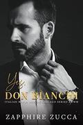 Yes, Don Bianchi by Zapphire Zucca
