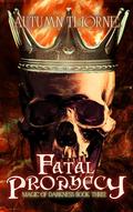 Fatal Prophecy  by Autumn Thorne