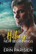 The History of New Beginnings by Erin Parisien