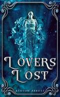 Lovers Lost (Raedan Warrior) by Ashton Abbott