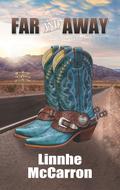 Far And Away Book 5 in The Riverwood Series by Linnhe McCarron