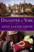 Daughter of York by Anne Easter Smith