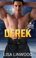 Derek (Blazers Hockey Romance #3) by Lisa Linwood