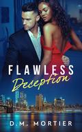 Flawless Deception by D.M. Mortier
