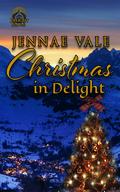 Christmas In Delight: Delight Book Four by Jennae Vale