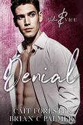 Denial (Virtue & Vice #2) by Cait Forester