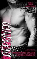 Depraved: Filthy Dirty Rock Stars (Filthy Dirty Rock Stars #3) by London Kingsley