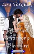 Married for the Warrior's Pleasure (Mediaeval Spain #3) by Lisa Torquay