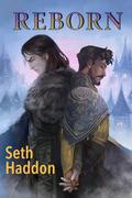 Reborn (The World of Reforged #2) by Seth Haddon