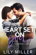Heart Set on You (The Bennett Family #3) by Lily Miller