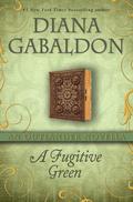 A Fugitive Green (Outlander #2.5) by Diana Gabaldon