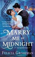 Marry Me by Midnight (Once Upon the East End #1) by Felicia Grossman