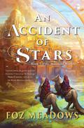 An Accident of Stars (Manifold Worlds #1) by Foz Meadows