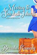 Moving to Seashell Island (Seashell Island #4) by Brenda Kennedy