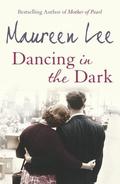 Dancing In The Dark by Maureen Lee