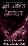 Shelby's Secret (Poison Pen #6) by Marissa Ann