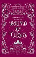 Bound by Curses (Starry Kingdoms of the Fae #8) by Nicole Zoltack