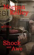 Shock and Awe (An FBI Romance/Thriller #53) by Morgan Kelley