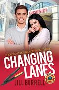 Changing Lanes: Choosing Providence - Book 3 by Jill Burrell