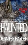 Haunted (Seattle 911 #11) by Jennifer Hayden