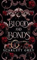 Blood & Bonds (Pack of Possession Saga #2) by Scarlett Grey