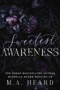 Sweetest Awareness by Michelle Heard