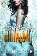 Stroke of Midnight by L. Nicole