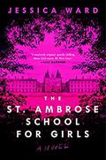 The St. Ambrose School for Girls by Jessica Ward