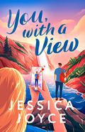 You, with a View by Jessica Joyce
