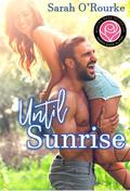 Until Sunrise (Happily Ever Alpha World #1) by Sarah O'Rourke