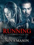 Running: Caruso Mafia Book One (Caruso Family Mafia #1) by Nova Mason