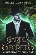 Garden of Secrets by Drake LaMarque