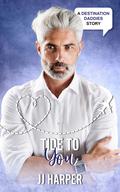 Tide to You (Destination Daddies Season Two #6) by J.J. Harper