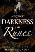A Path of Darkness and Runes by Marnie L. Norton