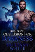 Dragon’s Obsession For Darkness by Brittany White