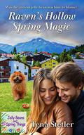 Raven's Hollow Spring Magic by Tena Stetler