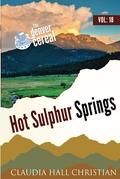 Hot Sulphur Springs: Denver Cereal Volume 18 by Claudia Hall Christian