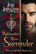 Highlanders Never Surrender by Julie Johnstone
