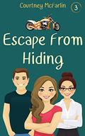 Escape From Hiding (Escape from Reality Cozy Mystery #3) by Courtney McFarlin