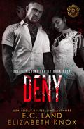 Deny by E.C. Land, Elizabeth Knox